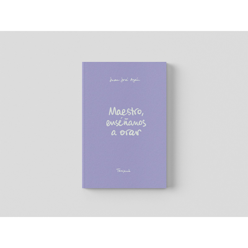 Libro: Maestro, enseñanos a orar